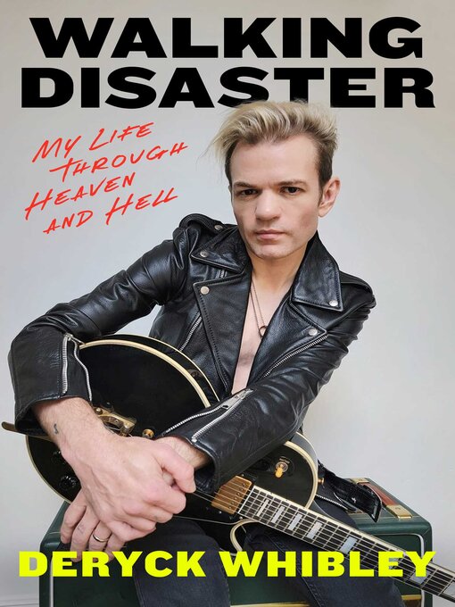 Title details for Walking Disaster by Deryck Whibley - Wait list